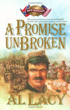 A Promise Unbroken (Battles of Rich Mountain Destiny, Book 1) by Al Lacy-Paperback A Promise Unbroken (Battles of Rich Mountain Destiny, Book 1) by Al Lacy-Paperback