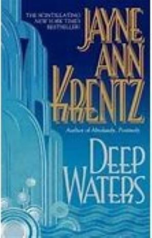 Deep Waters by Jayne Ann Krentz Deep Waters by Jayne Ann Krentz