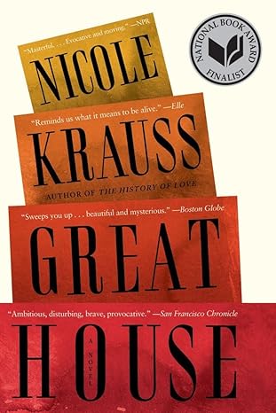 Great House: A Novel by Nicole Krauss -Paperback Great House: A Novel by Nicole Krauss -Paperback