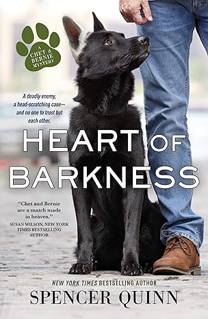 Heart of Barkness (A Chet & Bernie Mystery, 9) by Spencer Quinn-Paperback – August 4, 2020
