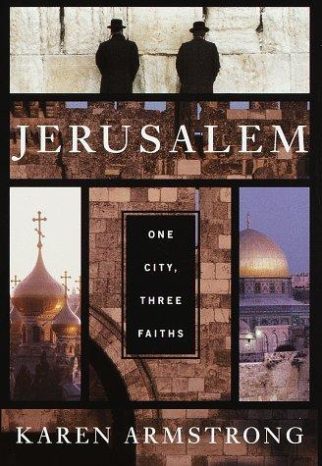 Jerusalem: One City, Three Faiths by Karen Armstrong-Hardcover 1st ed