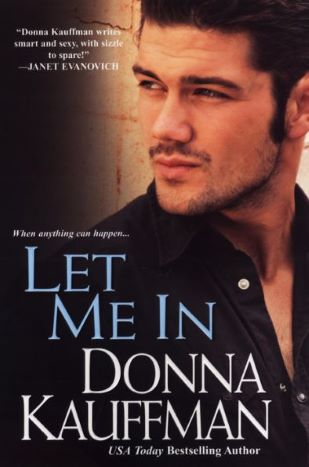 Let Me in by Donna Kauffman -Paperback Let Me in by Donna Kauffman -Paperback