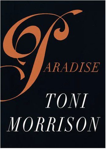 Paradise  by Toni Morrison-Hardcover  – December 24, 1997 Paradise  by Toni Morrison-Hardcover  – December 24, 1997