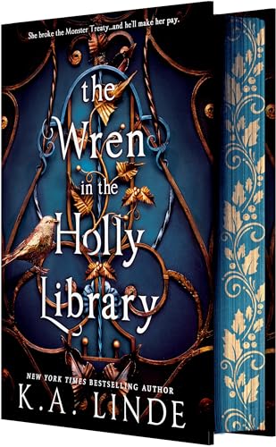 The Wren in the Holly Library (The Oak and Holly Cycle, Bk. 1) by K.A. Linde (Deluxe Limited Edition)