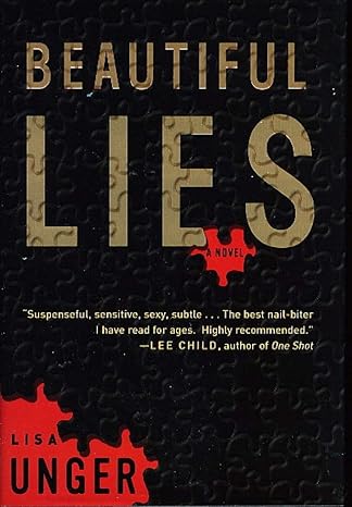 Beautiful Lies (Ridley Jones, Book 1) by Lisa Unger-Hardcover – Large Print,2006. Beautiful Lies (Ridley Jones, Book 1) by Lisa Unger-Hardcover – Large Print,2006.