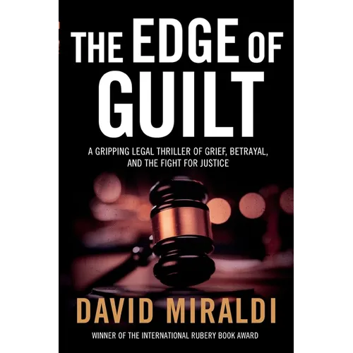 The Edge of Guilt: A Gripping Legal Thriller of Grief, Betrayal, and the Fight for Justice - Paperback