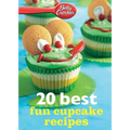 Betty Crocker 20 Best Fun Cupcake Recipes
