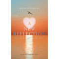 A New Reflection: Creating Your Best Self