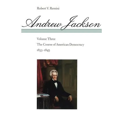 The Course of American Democracy, 1833-1845 - Paperback