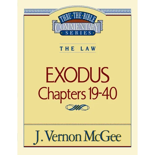 Thru the Bible Vol. 05: The Law (Exodus 19-40): 5 - Paperback