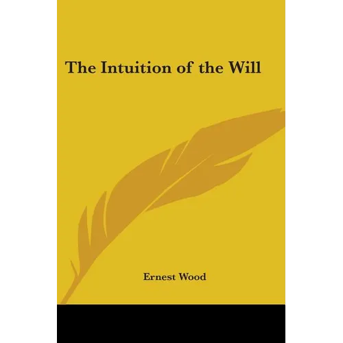 The Intuition of the Will - Paperback