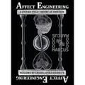 Affect Engineering: A Unified Field Theory of Emotion