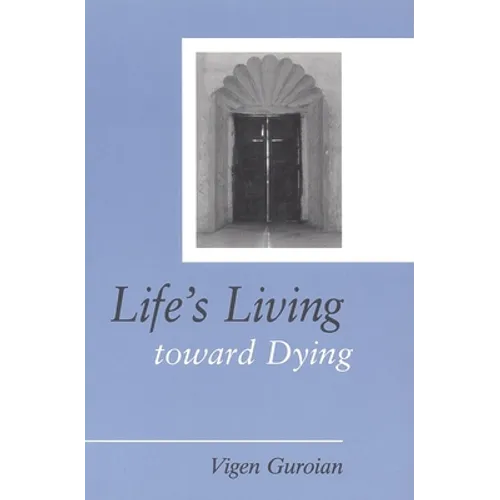 Life's Living toward Dying: A Theological and Medical-Ethical Study - Paperback