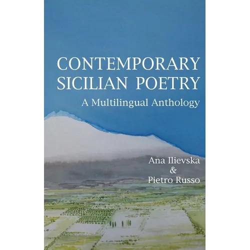 Contemporary Sicilian Poetry: A Multilingual Anthology