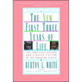 New First Three Years of Life: Completely Revised and Updated