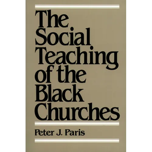 The Social Teaching of the Black Churches - Paperback
