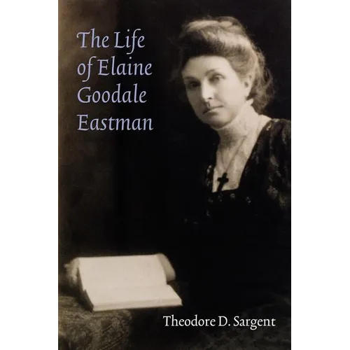 The Life of Elaine Goodale Eastman - Paperback