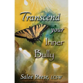 Transcend Your Inner Bully