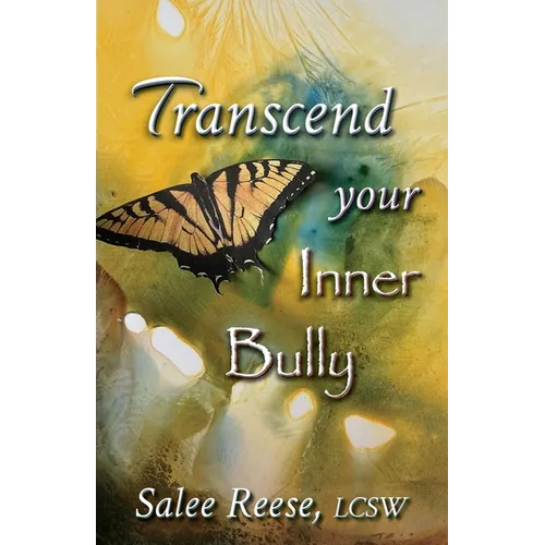 Transcend Your Inner Bully - Paperback
