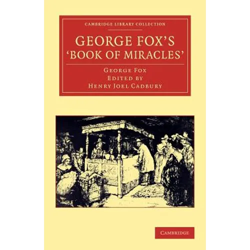 George Fox's 'Book of Miracles'