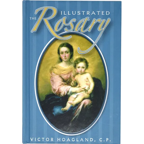 The Illustrated Rosary - Hardcover