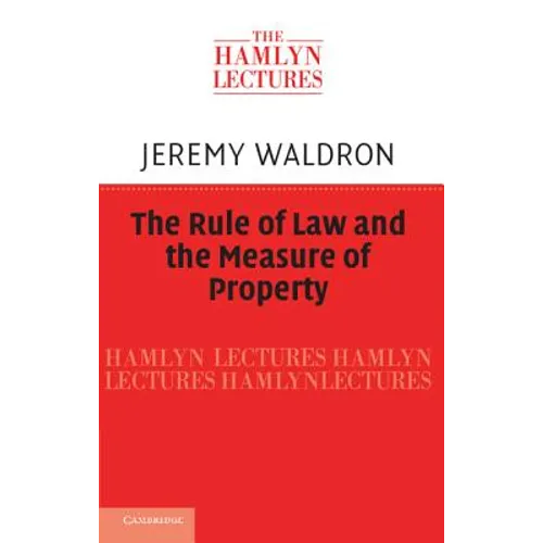 The Rule of Law and the Measure of Property - Paperback