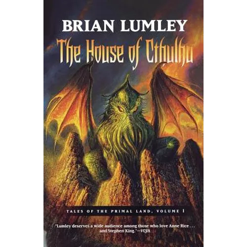 The House of Cthulhu: Tales of the Primal Land Vol. 1 - Paperback