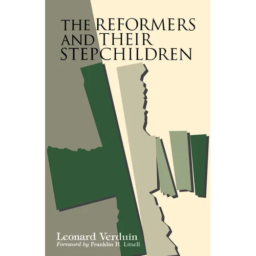 The Reformers and Their Stepchildren - Paperback