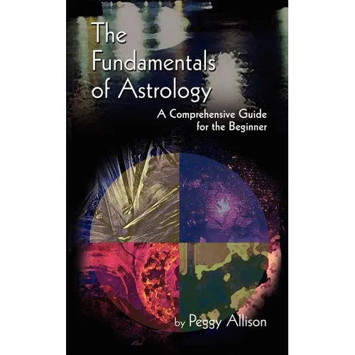 The Fundamentals of Astrology: The Fundamentals of Astrology - Paperback