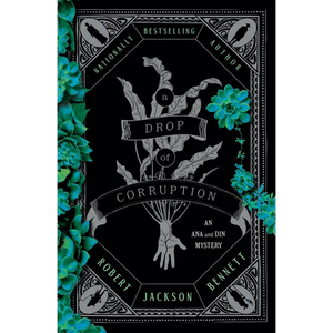 A Drop of Corruption: An Ana and Din Mystery - Hardcover