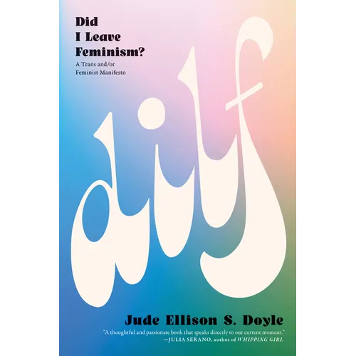 Dilf: Did I Leave Feminism? - Paperback