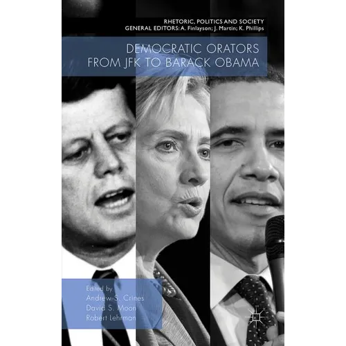Democratic Orators from JFK to Barack Obama - Hardcover