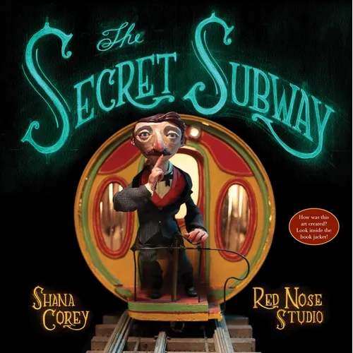 The Secret Subway - Hardcover