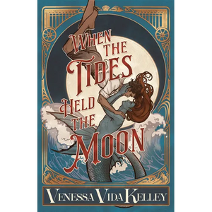 When the Tides Held the Moon - Hardcover