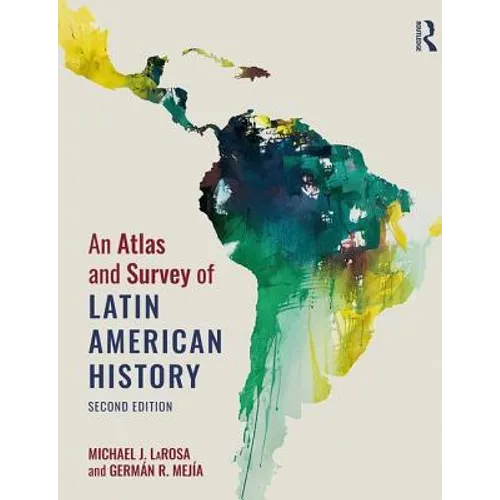 An Atlas and Survey of Latin American History