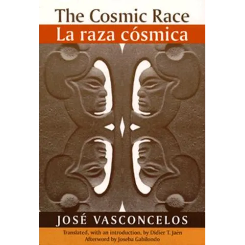 The Cosmic Race / La Raza Cosmica - Paperback