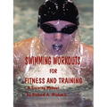 Swimming Workouts For Fitness and Training