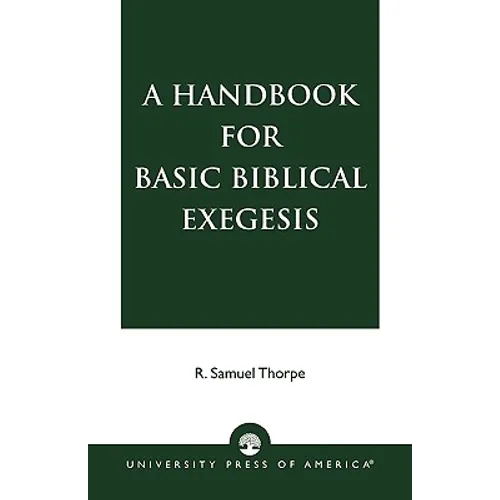 A Handbook for Basic Biblical Exegesis - Paperback