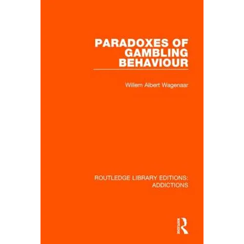 Paradoxes of Gambling Behaviour