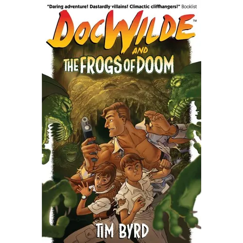 Doc Wilde and The Frogs of Doom - Paperback