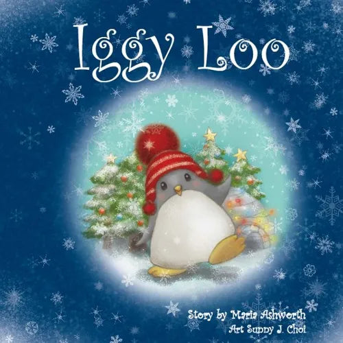 Iggy Loo: A penguin's story about unconditional love. - Paperback