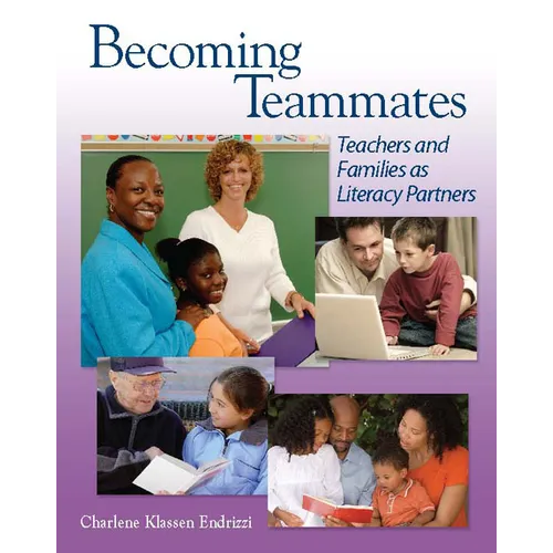Becoming Teammates: Teachers and Families as Literacy Partners - Paperback