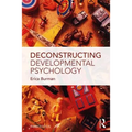 Deconstructing Developmental Psychology
