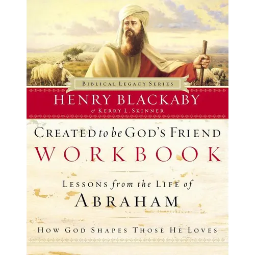 The Created to Be God's Friend Workbook - Paperback