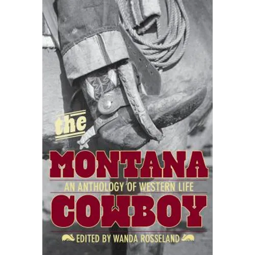 Montana Cowboy: An Anthology Of Western Life - Paperback