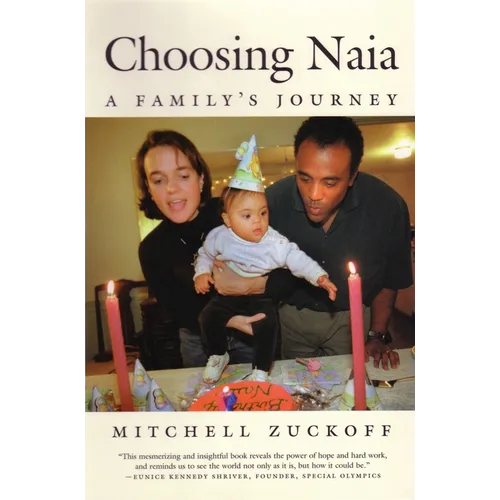 Choosing Naia: A Family's Journey - Paperback
