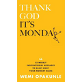 Thank God It's Monday