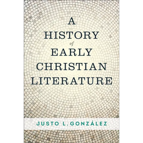 A History of Early Christian Literature - Paperback