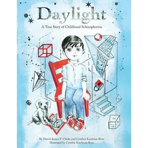 Daylight: A True Story of Childhood Schizophrenia