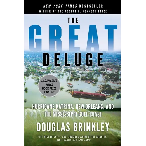 The Great Deluge: Hurricane Katrina, New Orleans, and the Mississippi Gulf Coast - Paperback